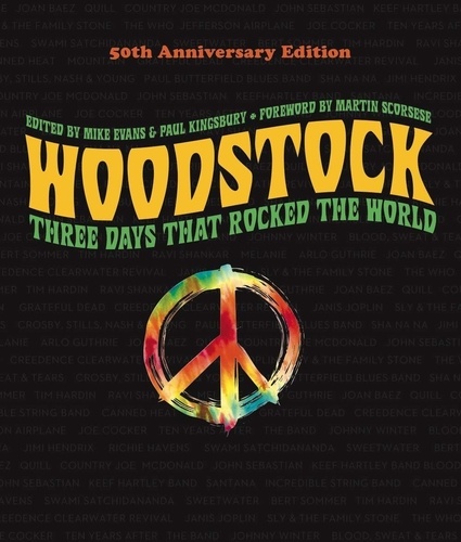 Evans Mike et Kingsburry Paul - Woodstock: 50th Anniversary Edition.