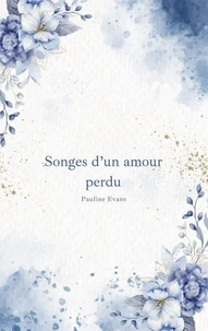 Songes d'un amour perdu