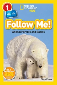 National Geographic Kids Readers: Follow Me