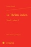 Evariste Gherardi et Isabelle Ligier-Degauque - Le théâtre italien - Tome 2, Volume 2.