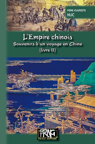 L'empire chinois. Souvenirs d'un voyage en Chine Tome 2