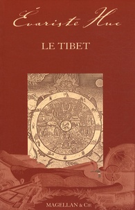 Evariste Huc - Le Tibet.