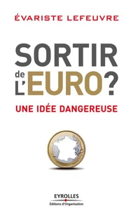Sortir de l'Euro ?