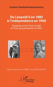 De Léopold II en 1885 à l'indépendance en 1960