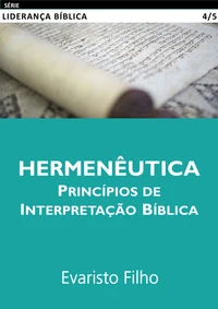 Hermenêutica: Princípios de Interpretação Bíblica