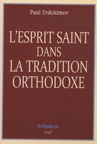 L'Esprit Saint dans la tradition orthodoxe