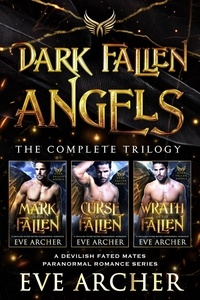  Eve Archer - Dark Fallen Angels: The Compete Trilogy - Dark Fallen Angels.