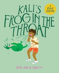  Eve Aw - Kali's Frog in the Throat - I Love Idioms, #2.