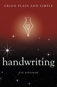 Eve Bingham - Handwriting, Orion Plain and Simple.