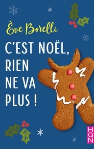 Eve Borelli - C'est Noël, rien ne va plus !.