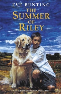 Eve Bunting - The Summer of Riley.