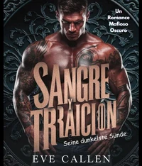 Sangre y traición: su pecado más oscuro - Su Pecado Más Oscuro: Un Romance Mafioso Oscuro