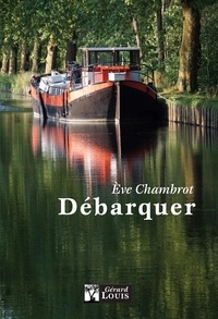 Eve Chambrot - Débarquer.