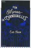 Eve Chase - Un manoir en Cornouailles.