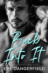 Téléchargement au format ebook txt Back Into It - Playing For Love, #4 ePub CHM