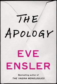 Eve Ensler - The Apology.