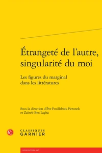 Etrangeté de l'autre, singularité du moi