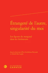 Etrangeté de l'autre, singularité du moi