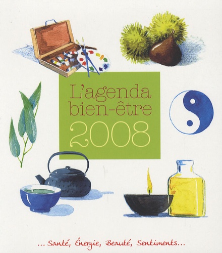 Eve Francois - L'agenda bien-être 2008.