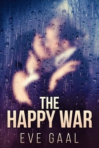  Eve Gaal - The Happy War.