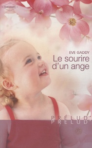 Eve Gaddy - Le sourire d'un ange.