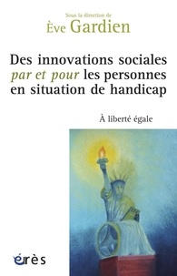 Eve Gardien - Des innovations sociales par et pour les personnes en situation de handicap.