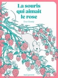 Eve Gomy - La souris qui aimait le rose.