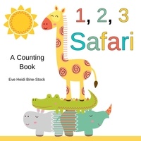  Eve Heidi Bine-Stock - 1, 2, 3 Safari: A Counting Book.