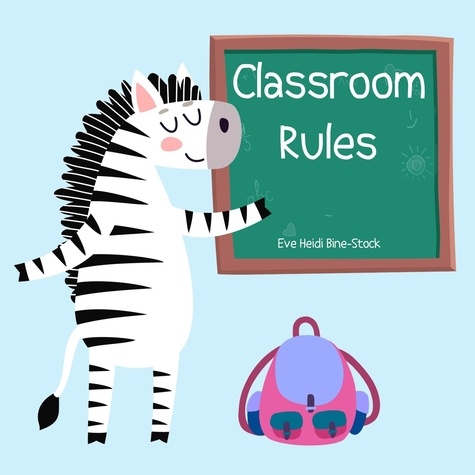  Eve Heidi Bine-Stock - Classroom Rules.