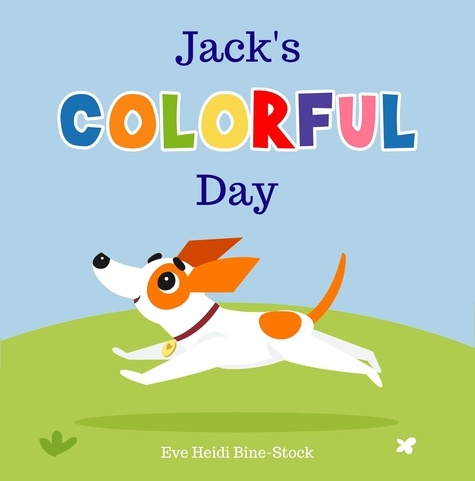  Eve Heidi Bine-Stock - Jack's Colorful Day.