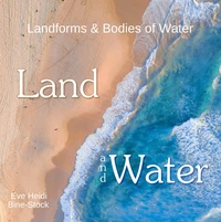 Land and Water: Landforms & Bodies of Water