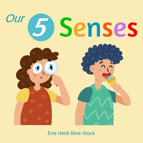  Eve Heidi Bine-Stock - Our 5 Senses.