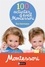 100 activités d'éveil Montessori. Pour accompagner l'enfant dans sa découverte du monde