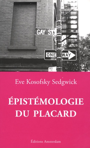 Eve Kosofsky Sedgwick - Epistémologie du placard.