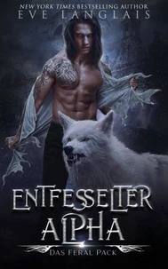 Entfesselter Alpha