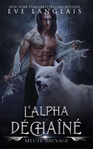 L'Alpha Déchaîné