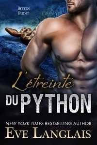 Télécharger le livre isbn L’étreinte du Python  - Bitten Point (Francais), #3 par Eve Langlais