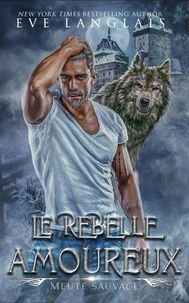 Le Rebelle Amoureux