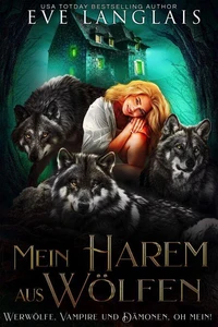 Mein Harem aus Wölfen