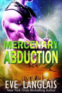  Eve Langlais - Mercenary Abduction - Alien Abduction, #4.