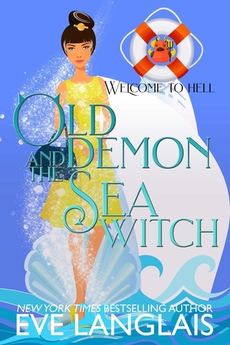  Eve Langlais - Old Demon and the Sea Witch - Welcome To Hell, #10.