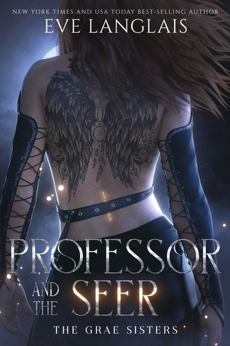  Eve Langlais - Professor and the Seer - The Grae Sisters, #2.