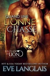 Quand une Lionne Chasse