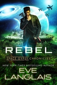  Eve Langlais - Rebel - Space Gypsy Chronicles, #3.