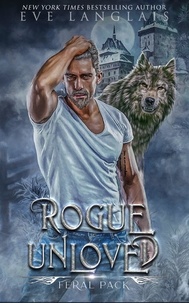  Eve Langlais - Rogue Unloved - Feral Pack, #4.