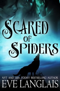 Eve Langlais - Scared of Spiders.