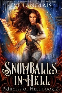  Eve Langlais - Snowballs in Hell - Princess of Hell, #2.