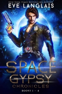  Eve Langlais - Space Gypsy Chronicles - Space Gypsy Chronicles, #0.
