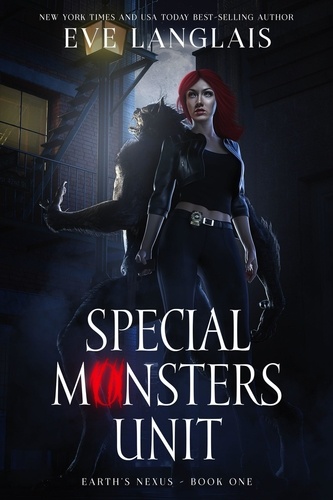  Eve Langlais - Special Monsters Unit - Earth's Nexus, #1.