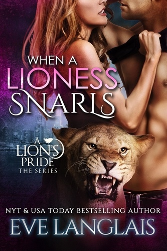  Eve Langlais - When A Lioness Snarls - A Lion's Pride, #5.
